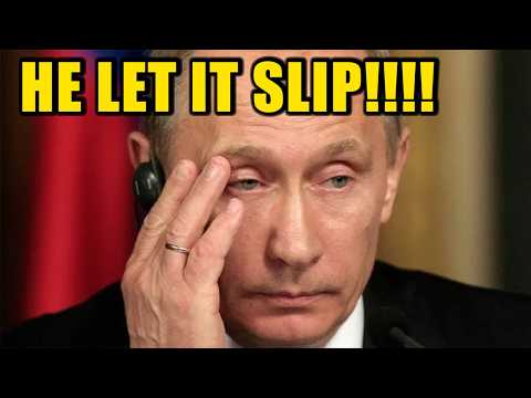 Putin Makes CATASTROPHIC ADMISSION 