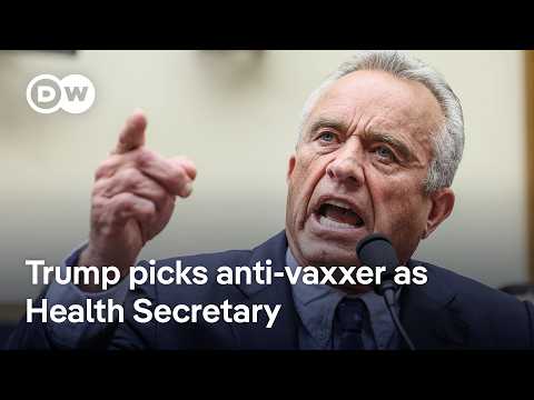 Donald Trump picks anti-vaccine conspiracy activist Robert Kennedy Jr. as Health Secretary | DW News