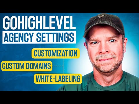 GoHighLevel Agency Settings: How to Customize, White-Label, & Set Up Custom Domains