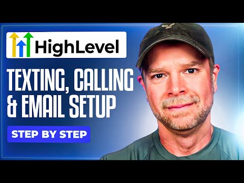 Texting, Calling, And Email Setup In GoHighLevel!