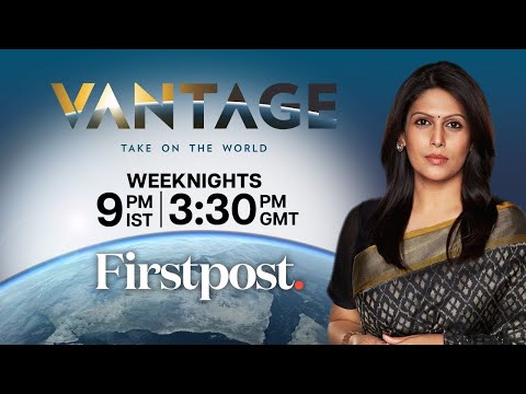 LIVE | Vantage with Palki Sharma: Your New Destination for Global News with an Indian Perspective