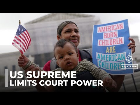US Supreme Court limits courts’ ability to issue nationwide injunctions