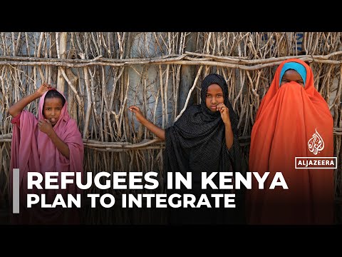 Kenyan government's plan to integrate refugees faces challenges