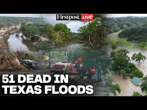Texas Floods LIVE: 51 Dead, 27 Children Missing After Flash Floods Hit Texas Camp | Floods in Texas