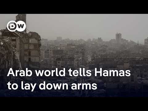 Arab states back call for Hamas to disarm | DW News