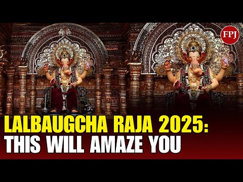 Lalbaugcha Raja 2025: Ganesh Chaturthi Celebration in Mumbai | Lalbaugcha Raja Darshan
