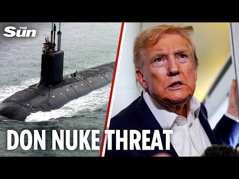 Trump orders nuclear submarines to be moved near Russia amid nuke threat from Putin crony
