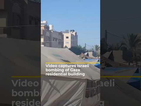 Video captures Israeli bombing of Gaza residential building