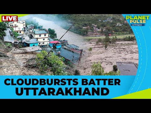 LIVE: Cloudbursts Hit Uttarakhand's Chamoli, Dehradun; Extreme Weather The New Normal? |Planet Pulse