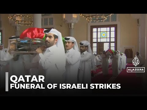 Qatar holds funeral for victims of Israeli attack amid regional solidarity