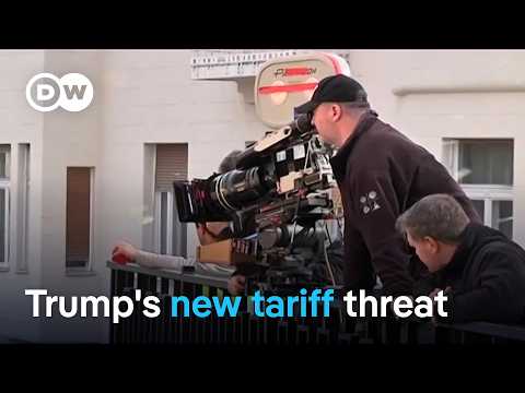 Trump threatens films made outside the US with tariffs again. Will he follow through? | DW News