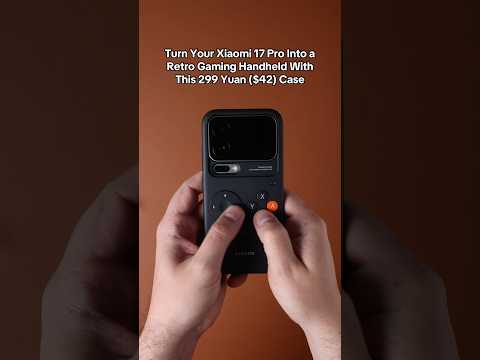 Turn Your Xiaomi 17 Pro Into a Retro Gaming Handheld With This 299 Yuan ($42) Case