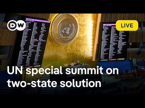 Watch live: High stakes UN summit on two-state solution for Israelis and Palestinians | DW News