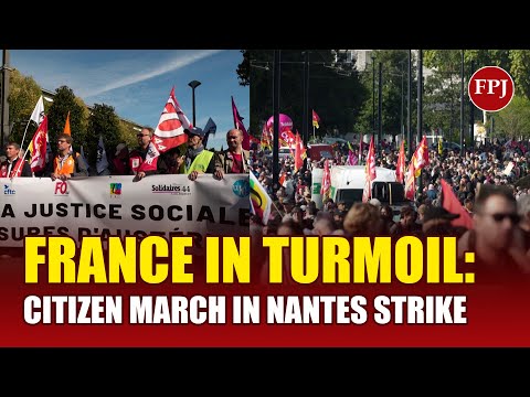 France Erupts: 7,500 Protesters March in Nantes Amid Nationwide Strike