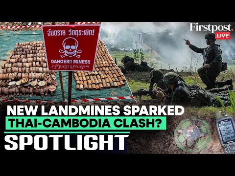 LIVE: Thailand-Cambodia Clashes Likely Sparked by New Landmines | Firstpost Spotlight | N18G