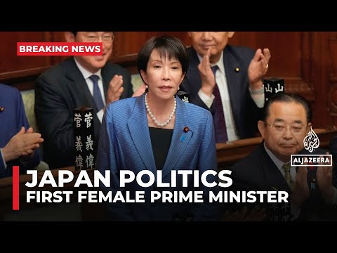 Sanae Takaichi becomes Japan's first female prime minister after parliamentary vote