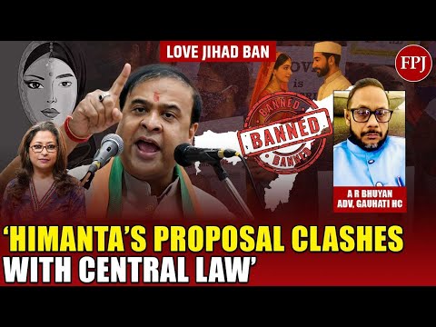 The Assam Polygamy & Love Jihad Bill: Where Law Meets Identity Politics- an expert view