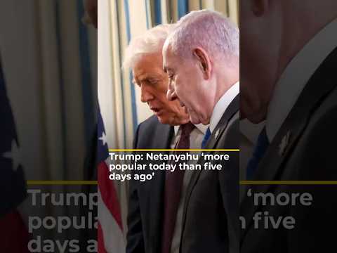 Trump: Netanyahu ‘more popular today than five days ago’ | AJ #shorts