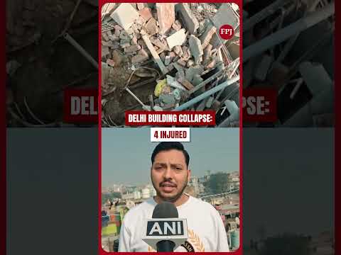 4 Injured After Building Collapse in Delhi’s Jwala Nagar