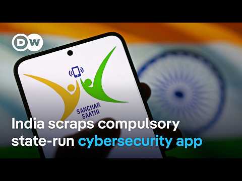 Backlash forces Modi government to scrap plan to preload cybersecurity app on smartphones | DW News