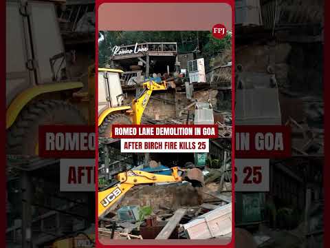 Goa Authorities Demolish Romeo Lane Outlet After Fire Tragedy That Killed 25 in Vagator