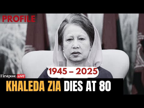 Khaleda Zia Profile LIVE: Bangladesh's First Female PM & BNP Chief Khaleda Zia Dies | BNP