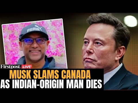 LIVE: Musk Attacks Canadian Healthcare After Indian-Origin Man’s Death | Firstpost America | N18G