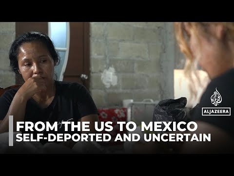 Self-deported migrants face harsh realities after leaving US for Mexico