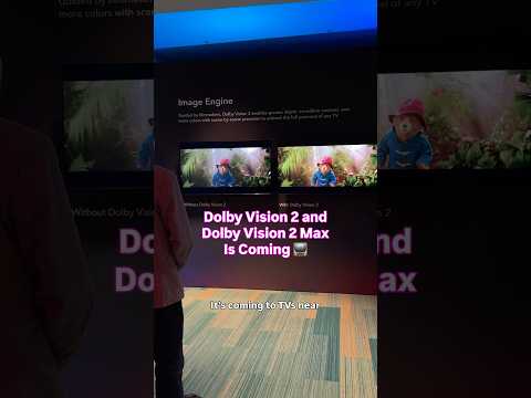 Dolby Vision 2 and Dolby Vision 2 Max Is Coming: What to Know