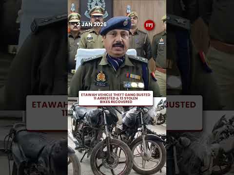 Etawah Vehicle Theft Gang Busted: 11 Arrested & 13 Stolen Bikes Recovered