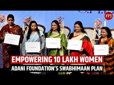 Adani Foundation plans to empower one million women under its Swabhimaan initiative