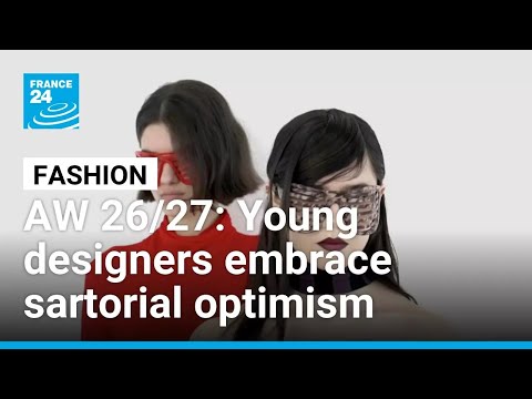 Autumn/Winter 26/27: Young designers embrace sartorial optimism • FRANCE 24 English