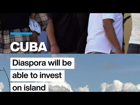 Cubans abroad will be able to invest, own businesses on island • FRANCE 24 English