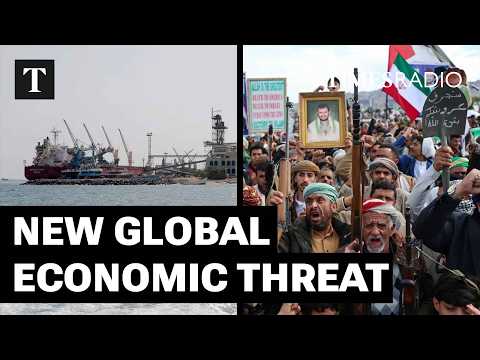 How The Houthis Escalation Could Further Impede The Global Economy