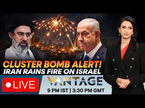 LIVE: Iranian Cluster Bombs Hit Israel; Targets Across Tehran Bombed | Vantage on Firstpost | N18G