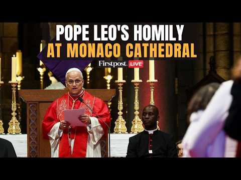 LIVE: Pope Leo XIV Delivers Homily At Monaco Cathedral In His First Europe Trip of 2026 | N18G