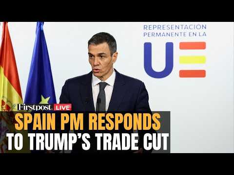 LIVE: Spain's PM Pedro Sanchez Delivers Address After Trump Vows to Cut All Trade With Spain | N18G