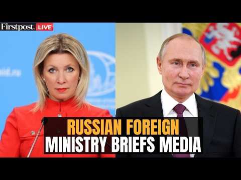 Russia MoFA LIVE: Russian Foreign Ministry Spokesperson holds Weekly Briefing | N18G
