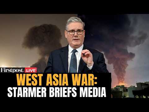 Starmer Briefing LIVE: UK PM Keir Starmer Briefs Media on US Iran War