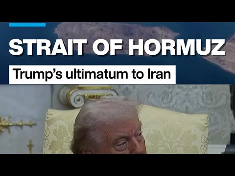 Strait of Hormuz: Trump’s ultimatum to Iran • FRANCE 24 English