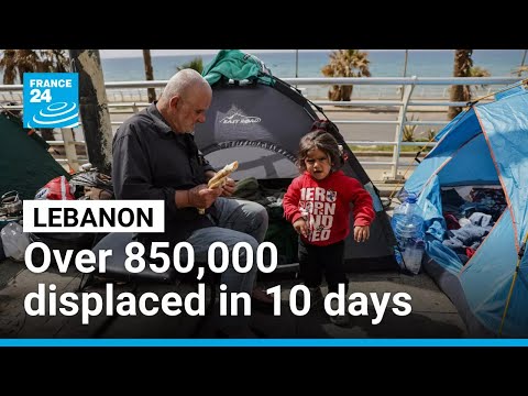 The humanitarian crisis worsens in Lebanon, with over 850,000 displaced • FRANCE 24 English