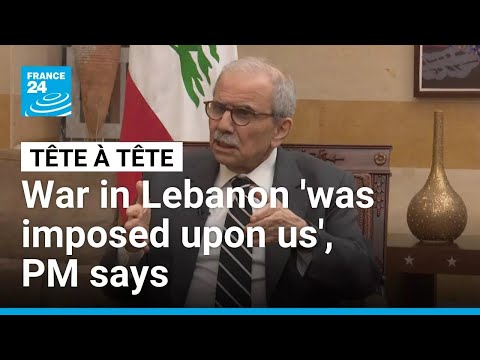 War in Lebanon'was imposed upon us', PM Nawaf Salam says • FRANCE 24 English