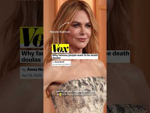 Celebrities are becoming death doulas