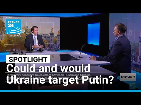 Could and would Ukraine target Putin? • FRANCE 24 English