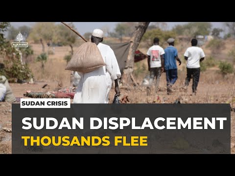 Sudan displacement crisis: New frontlines force thousands to flee