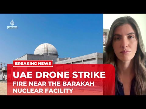 UAE reports fire near Barakah nuclear facility after suspected drone attack