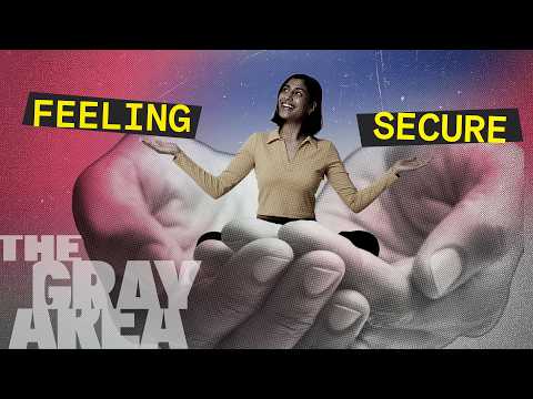 Are you anxious, avoidant, or secure? | The Gray Area