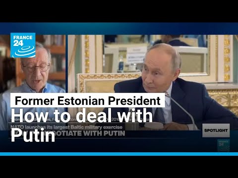 Estonia's former President on lessons learnt in dealing with Putin • FRANCE 24 English