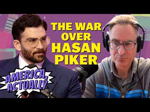 Hasan Piker vs. The Establishment | America, Actually
