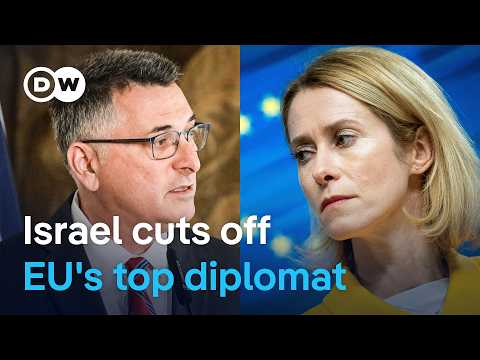 Israel cuts ties with EU's Kaja Kallas over alleged apartheid comparison | DW News